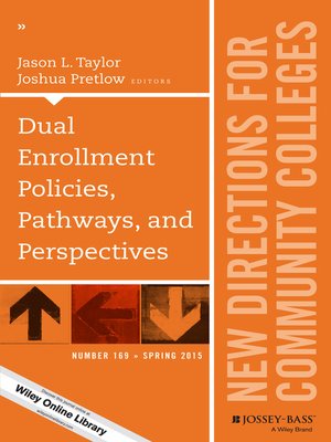 cover image of Dual Enrollment Policies, Pathways, and Perspectives